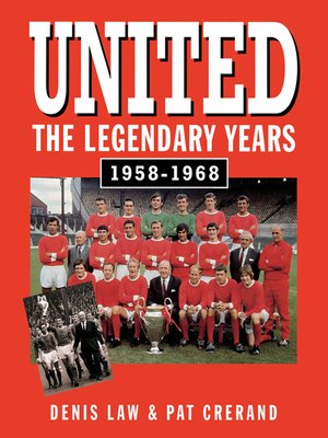 cover image of United--The Legendary Years 1958-1968